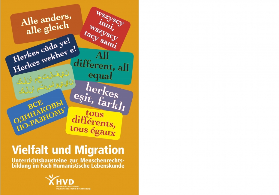 Vielfalt und Migration: Alle anders, alle gleich. Unterrichtsbausteine zur Menschenrechtsbildung im Fach Humanistische Lebenskunde.