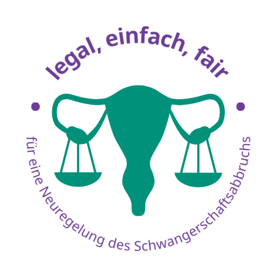 Legal, einfach, fair: Für eine Neuregelung des Schwangerschaftsabbruchs in Deutschland!