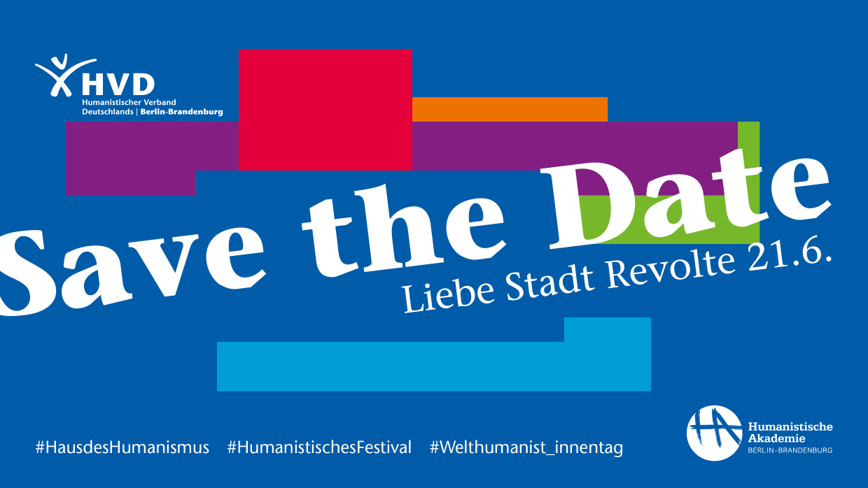 Jetzt dick im Kalender markieren: 1. Humanistisches Festival im Haus des HUMANISMUS am Welthumanist_innentag 2022